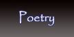 Poetry